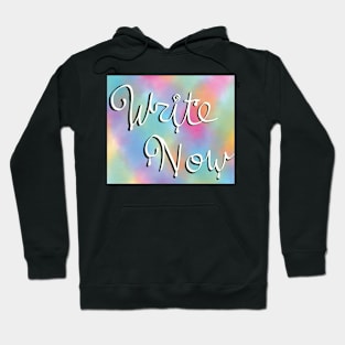 Write Now More Color Hoodie